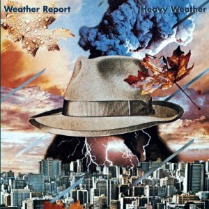 Weather Report: Heavy Weather Weather Report: Heavy Weather